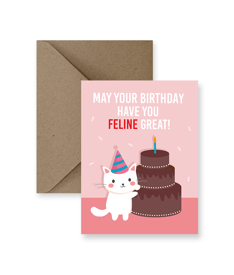 May Your Birthday Have You Feline Great Greeting Card