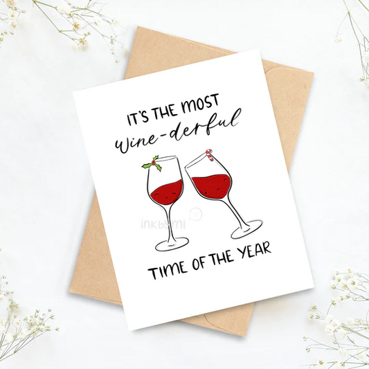 It's the Most Wine-derful Time of the Year Greeting Card