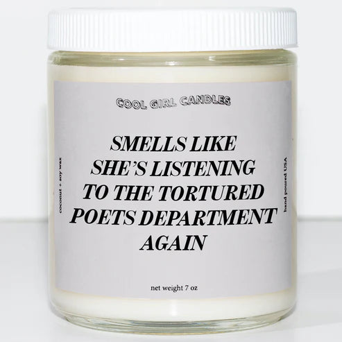 Smells Like She's Listening To The Tortured Poets Department Again Candle
