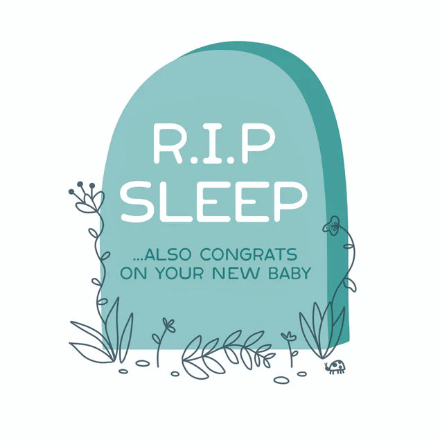 Rip Sleep New Baby Card