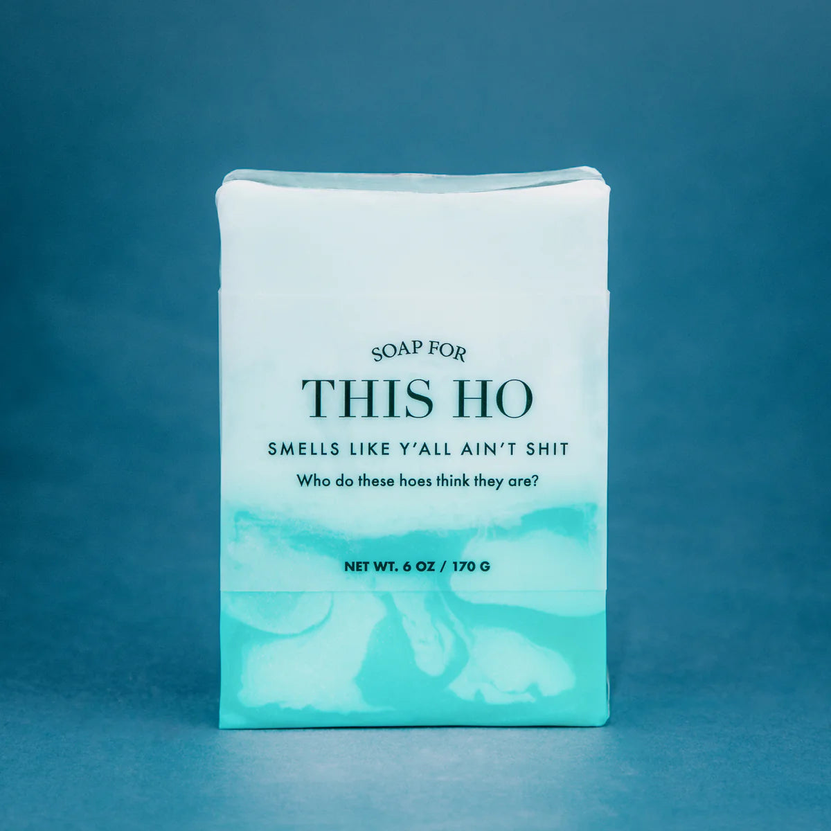 Soap For This Ho
