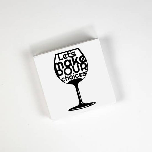 Let's Make Pour Choices Cocktail Napkin