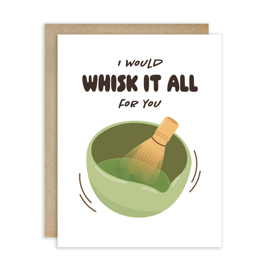 Whisk It All for You | Cute Green Tea Japanese Matcha Asian Greeting Card