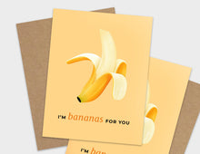 Load image into Gallery viewer, I&#39;m Bananas For You Pun Love Card
