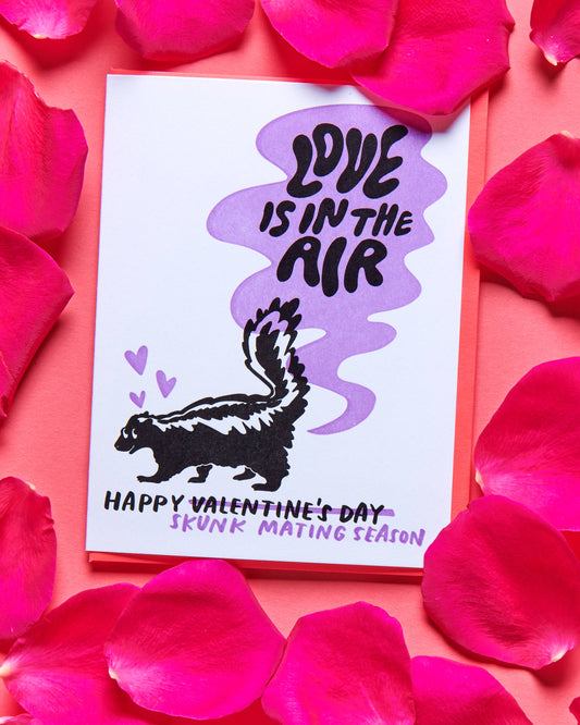 Skunk Season Valentine's Day Letterpress Greeting Card - nature- Made in USA