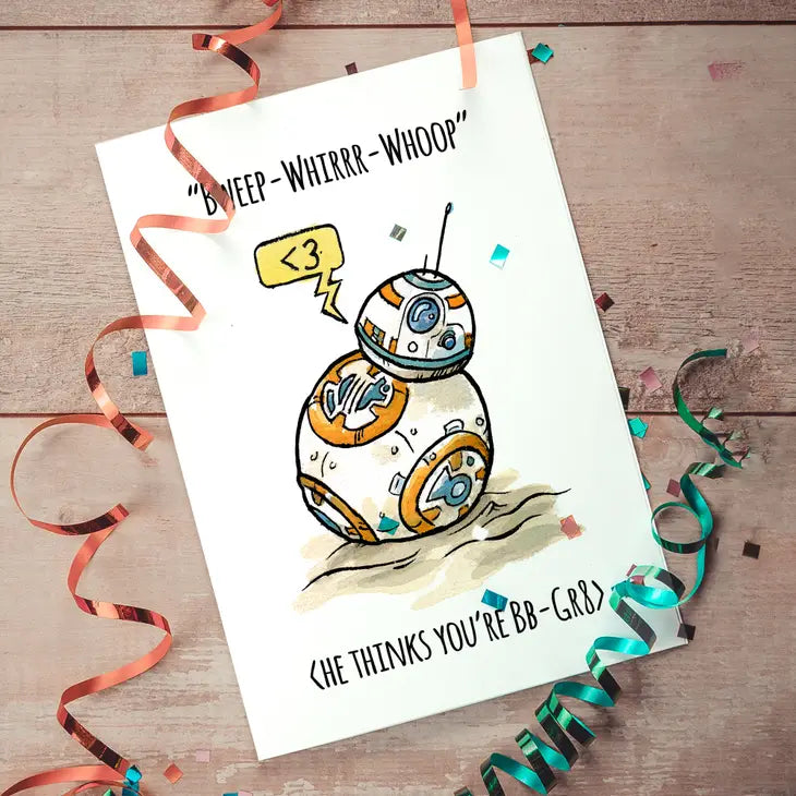"BB-Gr8" - Star Wars BB8 Nerdy Birthday Card