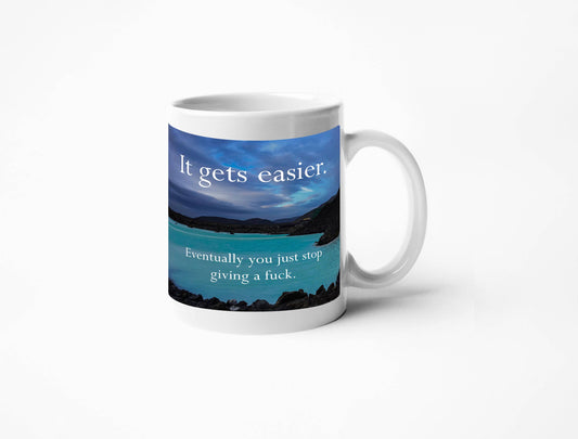 Disappointing Affirmations - It Gets Easier Coffee Mug