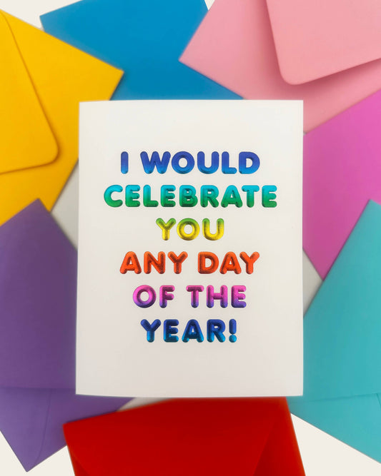 Celebrate You Birthday Card