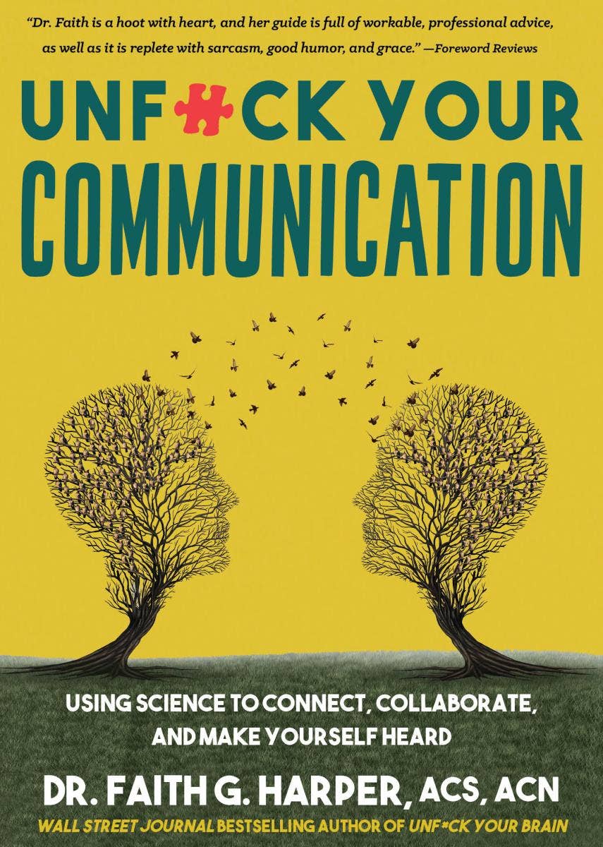 Unfuck Your Communication: Connect, Collaborate
