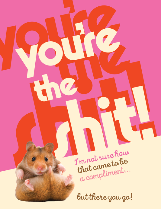 YOU'reTHE SHIT! hamster thank you card