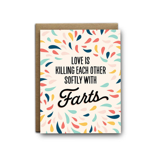 Love is killing with farts love greeting card