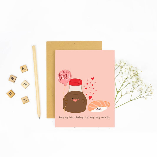 Happy Birthday to My Soy-Mate -  Birthday Card