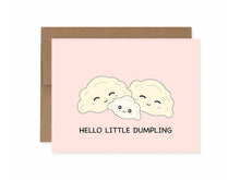 Load image into Gallery viewer, Hello Little Dumpling Greeting Card
