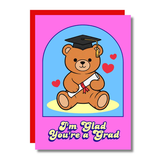 I'm Glad You're A Grad Teddy Bear Cute Graduation Card