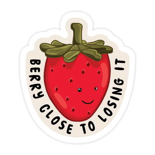 Berry Close To Losing It Jelly - Vinyl Strawberry Sticker