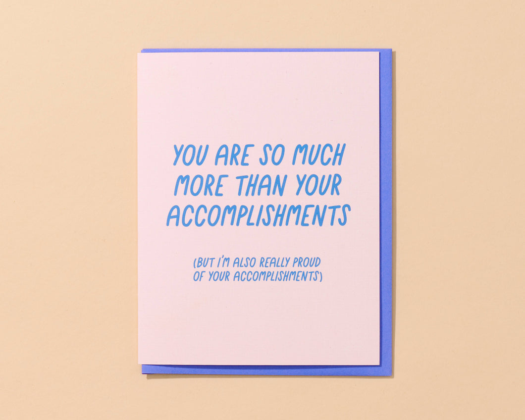 More Than Your Accomplishments Card