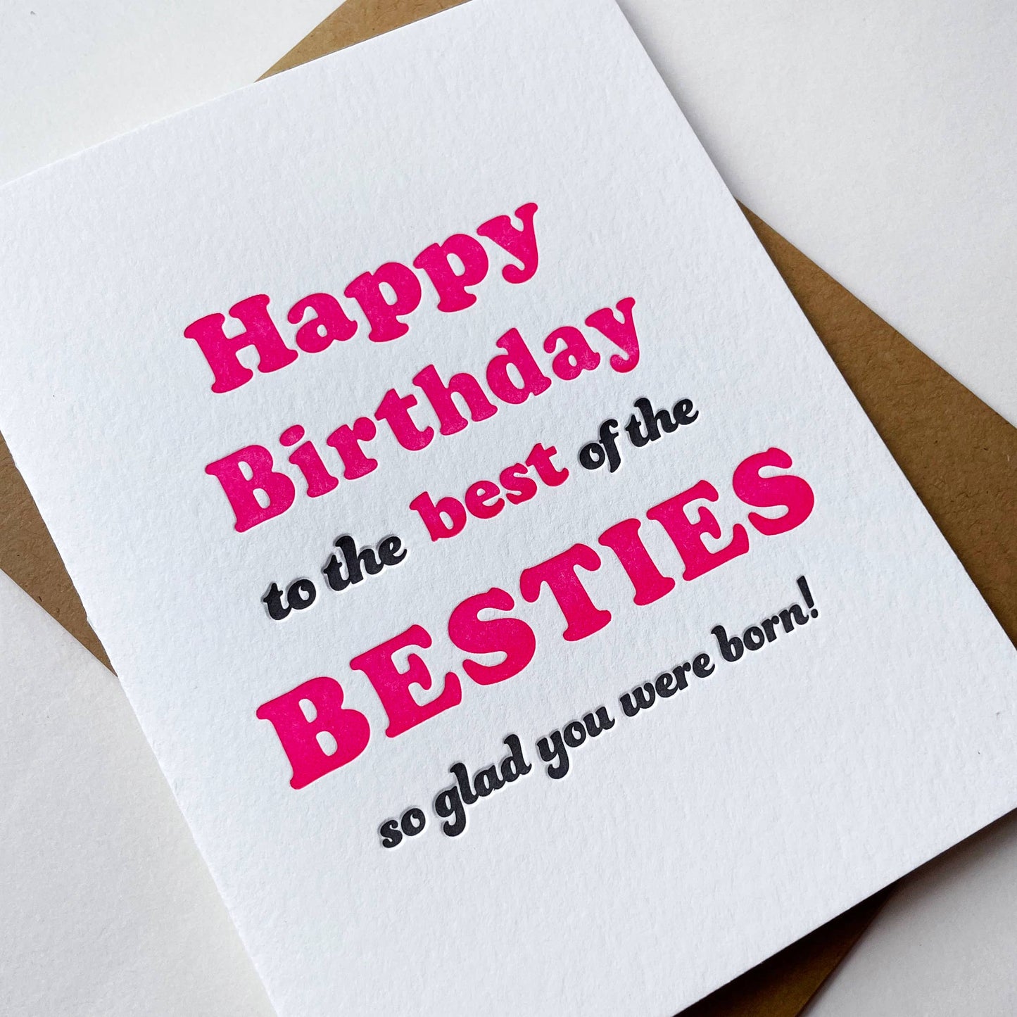 Bestie Birthday - Letterpress Birthday Greeting Card