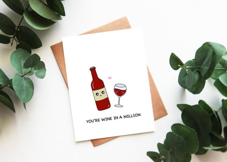 You're Wine In A Million Greeting Card