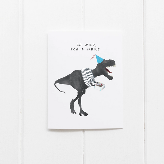 Go Wild for a While Greeting Card