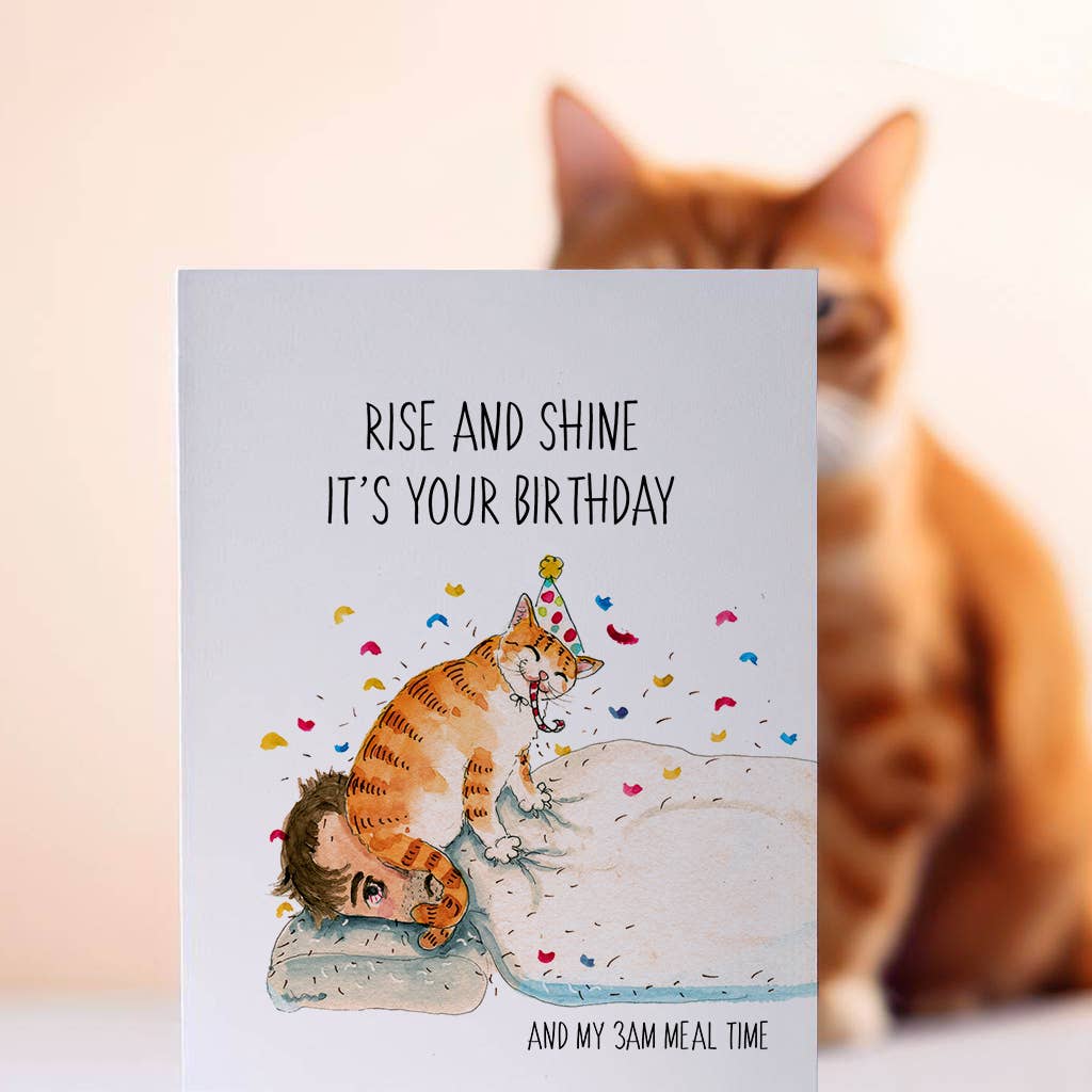 Rise And Shine Naughty Cat - Funny Birthday Card