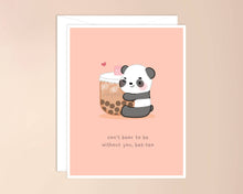 Load image into Gallery viewer, Can&#39;t Bear to Be Without You, Bes-tea Greeting Card
