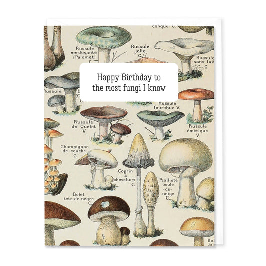 Most Fungi I Know Birthday Card
