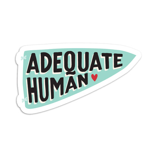 Adequate human vinyl sticker - Front & Company: Gift Store