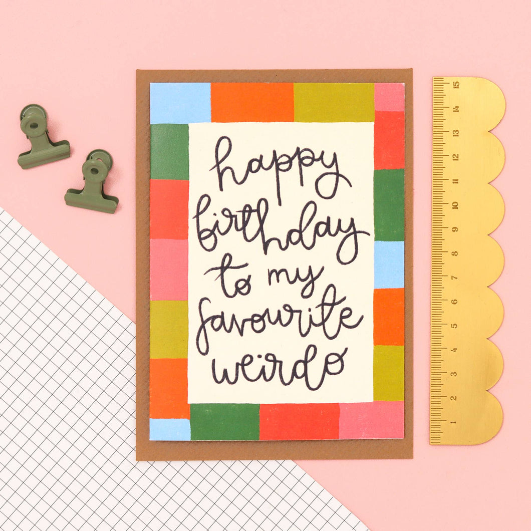 Greeting Card - 'My Favourite Weirdo'