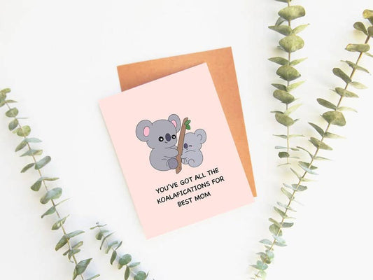 You've Got All The Koalafications For Best Mom