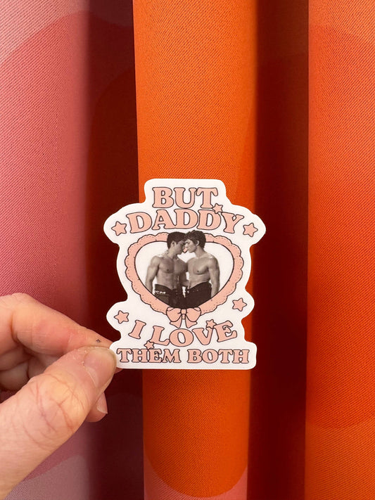 "But Daddy I Love them Both"� Heated Rivalry sticker