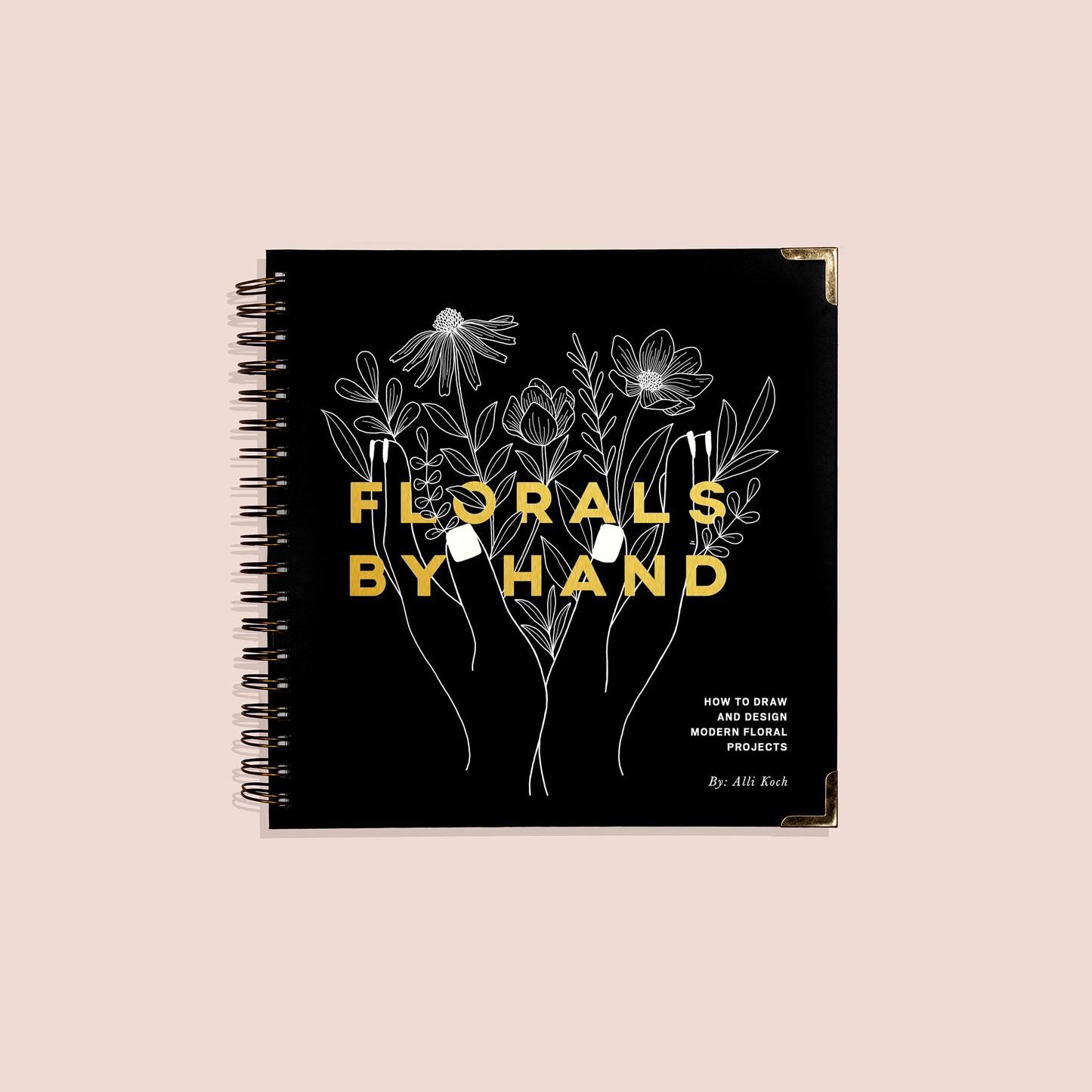Florals By Hand: How to Draw Modern Floral Projects