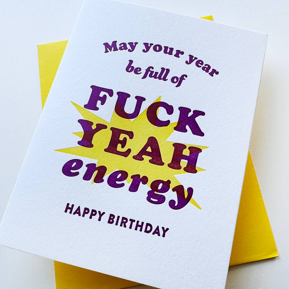 Fuck Yeah Birthday - Letterpress Birthday Greeting Card