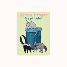 Load image into Gallery viewer, Trashed Birthday | Birthday Card
