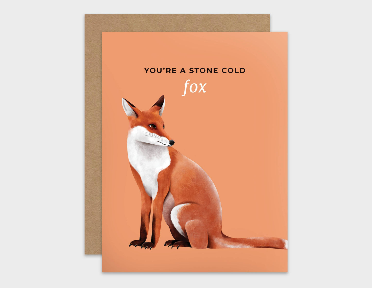 You're a Stone Cold Fox Pun Love Card