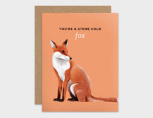 Load image into Gallery viewer, You&#39;re a Stone Cold Fox Pun Love Card
