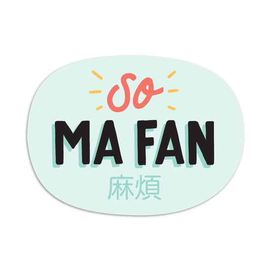 Ma fan vinyl sticker