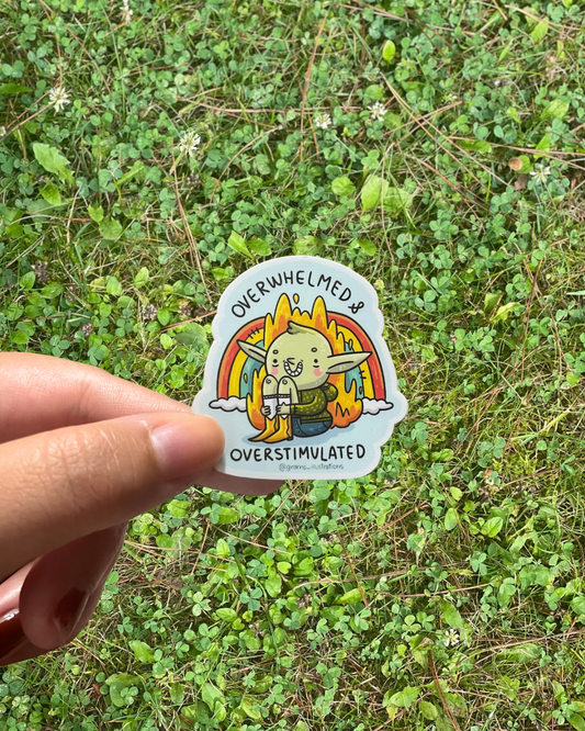 Overwhelmed & Overstimulated Sticker