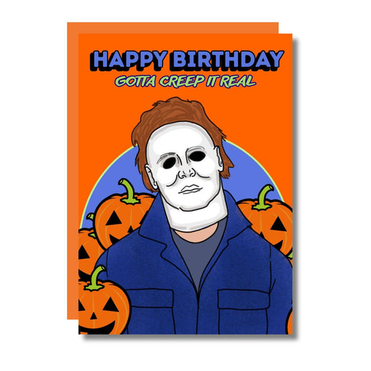Gotta Creep It Real Michael Funny Halloween Birthday Card
