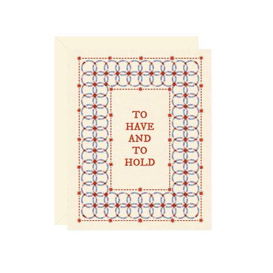 To Have & To Hold Wedding Quilt Card