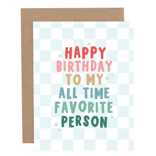 Happy Birthday Favorite Person Greeting Card - Front & Company: Gift Store