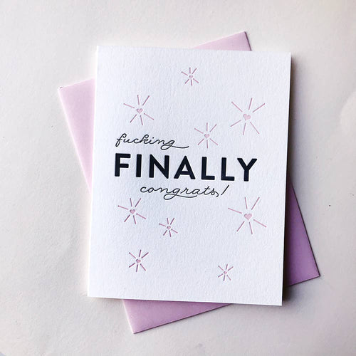 Fucking Finally - Letterpress Congratulations Wedding Card - Front & Company: Gift Store