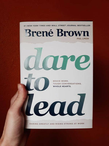 Dare to Lead: Brave Work. Tough Conversations. Whole Hearts. - Front & Company: Gift Store