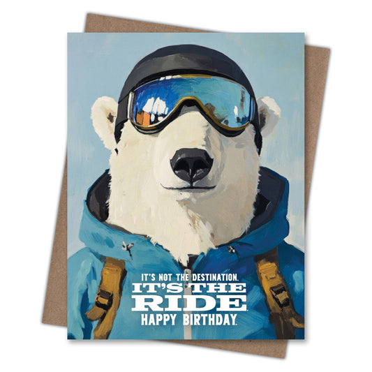 It's the Ride - Recycled Birthday Card for Snowboarders
