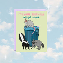 Load image into Gallery viewer, Trashed Birthday | Birthday Card
