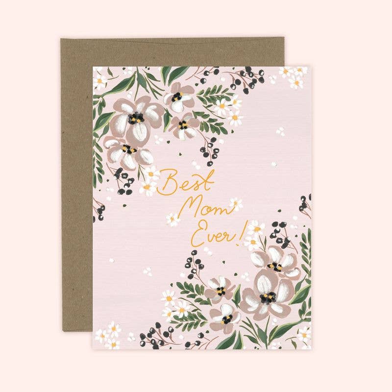 Best Mom Ever Mother's day Card