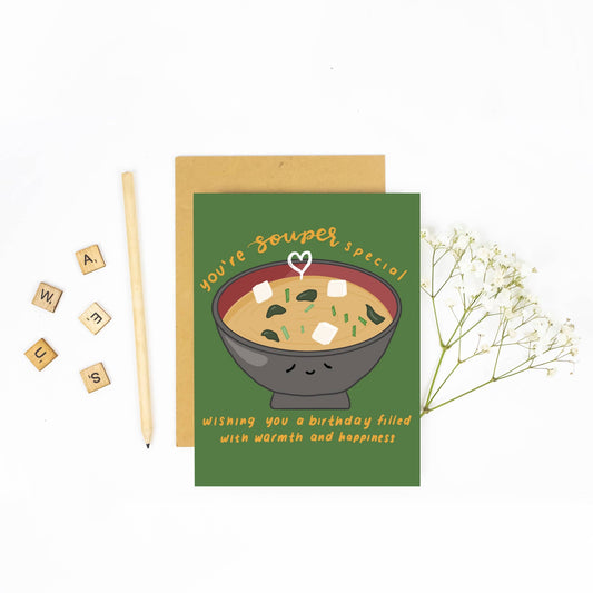 You're Souper Special - Birthday Card