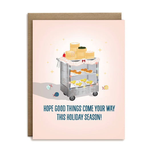 Good things come your way dim sum cart greeting card