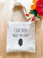 Load image into Gallery viewer, Craft Beer Makes Me Hoppy
