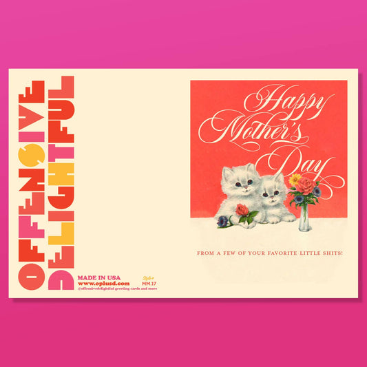 LITTLE SHITS mother's day greeting card