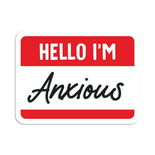 Hello I'm anxious vinyl sticker - Front & Company: Gift Store